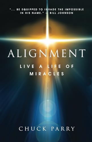ALIGNMENT: Live a Life of Miracles von Independently published