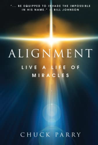 ALIGNMENT: LIVE A LIFE OF MIRACLES von Salem Books