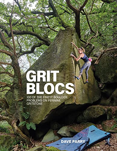 Grit Blocs: 100 of the finest boulder problems on Pennine gritstone von Vertebrate Publishing Ltd