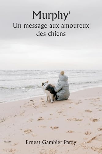 Murphy' Un message aux amoureux des chiens von Writat