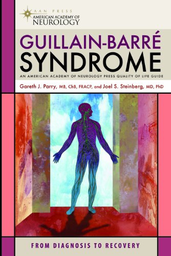 Guillain-Barre Syndrome: From Diagnosis to Recovery (American Academy of Neurology Press Quality of Life Guides) von Demos Medical Publishing