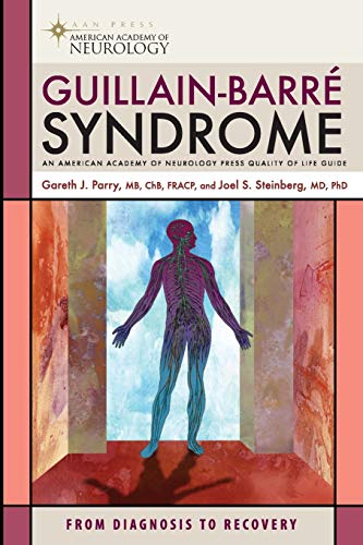 Guillain-Barre Syndrome: From Diagnosis to Recovery (American Academy of Neurology Press Quality of Life Guides) von Demos Medical Publishing