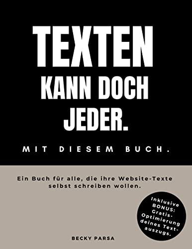 Texten kann doch jeder: Mit diesem Buch. von Books on Demand