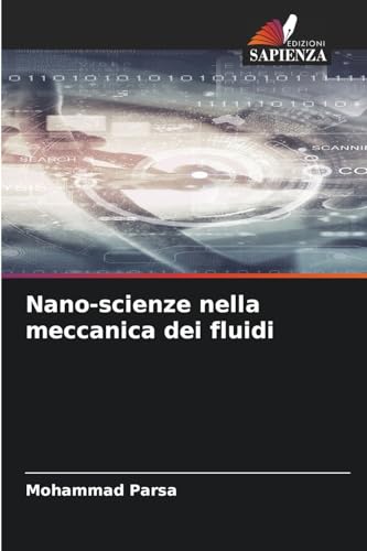 Nano-scienze nella meccanica dei fluidi von Edizioni Sapienza