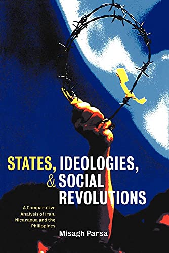 States Ideologies Social Revolution: A Comparative Analysis of Iran, Nicaragua, and the Philippines von Cambridge University Press