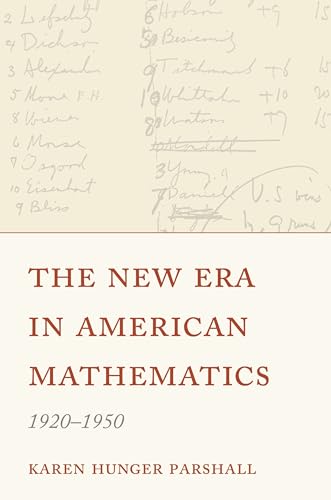 The New Era in American Mathematics, 1920–1950 von Princeton University Press
