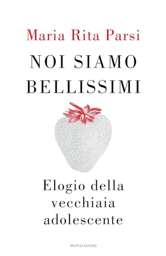La Vecchiaia Adolescente