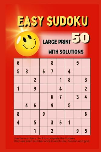 Easy Sudoku: Large Print 50 Puzzles with Solutions, From Easy to Challenging von Independently published