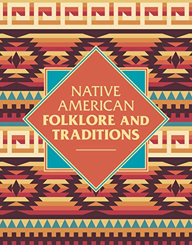 Native American Folklore & Traditions (Sirius Visual Reference Library) von Arcturus