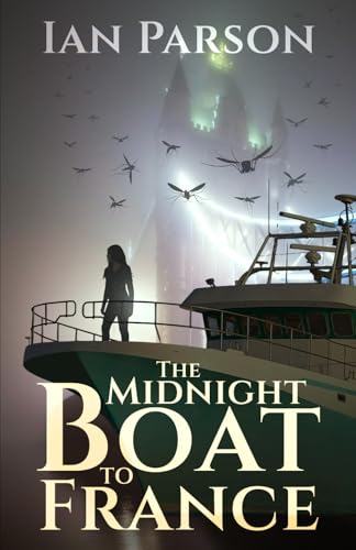 The Midnight Boat to France von Independently published