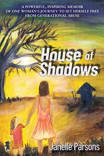 House of Shadows: A POWERFUL, INSPIRING MEMOIR OF ONE WOMAN'S JOURNEY TO SET HERSELF FREE FROM GENERATIONAL ABUSE von Tomtom Verlag
