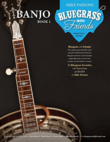 Bluegrass with Friends: Banjo Book 1 von Parsons Studios