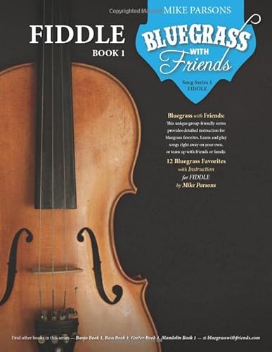 Bluegrass with Friends: Fiddle Book 1 von Parsons Studios