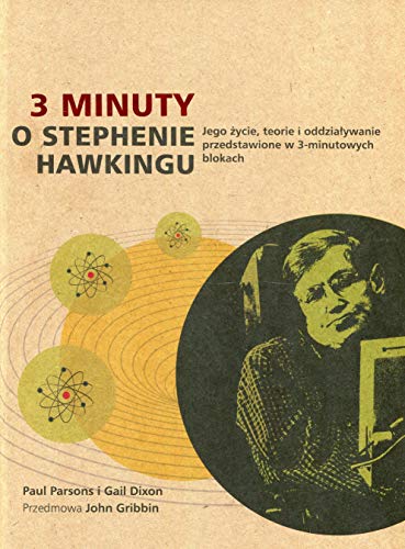 3 minuty o Stephenie Hawkingu: Jego życie, teorie i oddziaływanie przedstawione w 3-minutowych blokach