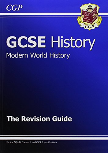 GCSE History Modern World History the Revision Guide (A*-G C