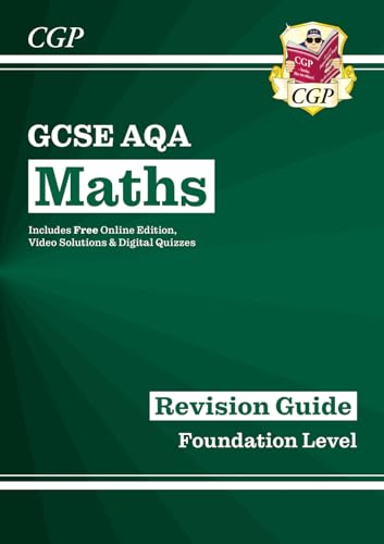 GCSE Maths AQA Revision Guide: Foundation inc Online Edition, Videos & Quizzes: for the 2024 and 2025 exams (CGP AQA GCSE Maths)