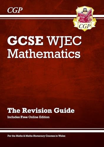 WJEC GCSE Maths Revision Guide (with Online Edition): for the 2024 and 2025 exams (CGP GCSE Wales)