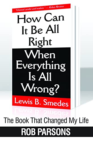 The Book that Changed My Life: Book that Changed My Life: How Can it be Alright When Everything