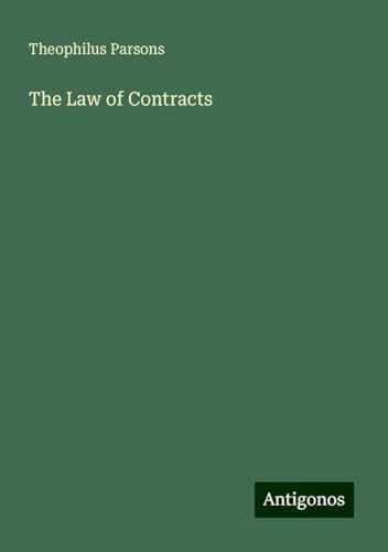 The Law of Contracts von Antigonos Verlag
