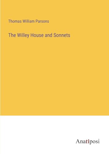 The Willey House and Sonnets von Anatiposi Verlag
