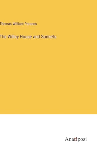 The Willey House and Sonnets von Anatiposi Verlag