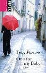 One for my Baby: Roman (Piper Taschenbuch) One for my Baby: Roman (Piper Taschenbuch) von Piper Taschenbuch