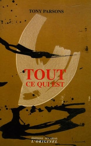 Tout ce qui est Tout ce qui est von ORIGINEL ACCARI