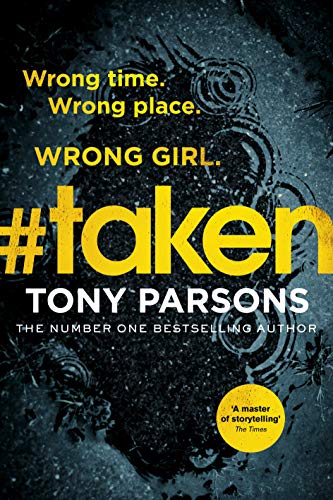 #taken: Wrong time. Wrong place. Wrong girl. (DC Max Wolfe, 6)