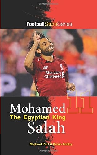 Mohamed Salah The Egyptian King (Football Stars Series)