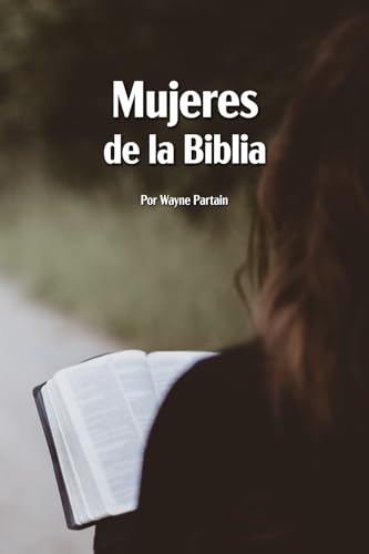 Mujeres de la Biblia Mujeres de la Biblia von Gospel Armory Publishing