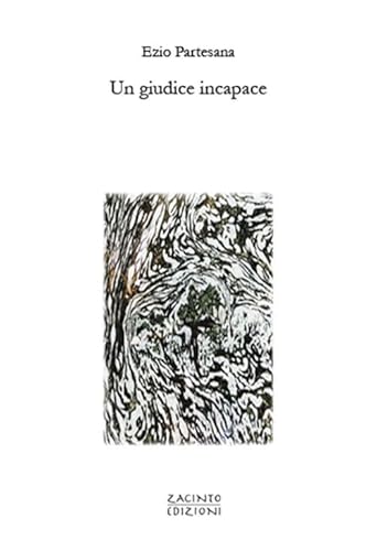 Un giudice incapace (Zacinto poesia) von Zacinto