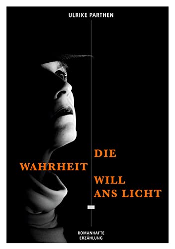 Die Wahrheit will ans Licht von Books on Demand GmbH