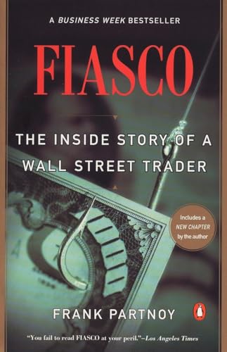 Fiasco: The Inside Story of a Wall Street Trader von Penguin