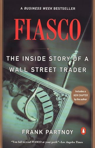 Fiasco: The Inside Story of a Wall Street Trader von Penguin