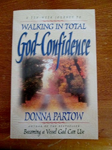Walking in Total God-Confidence