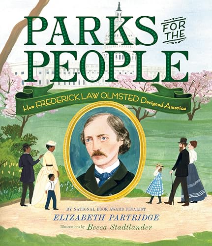 Parks for the People: How Frederick Law Olmsted Designed America von Viking Books for Young Readers