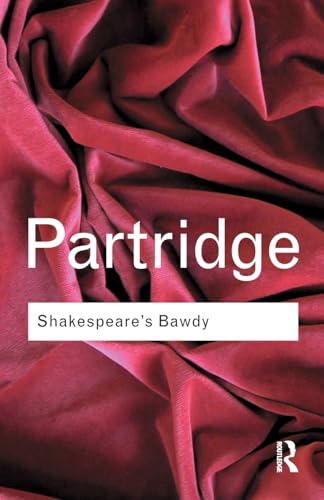 Shakespeare's Bawdy (Routledge Classics)