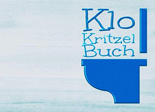 Klo Kritzel Buch: Toiletten Besucher Buch zum Malen und Kritzeln – Motiv blaues Klo