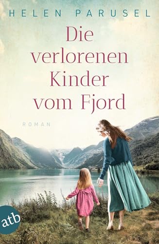 Die verlorenen Kinder vom Fjord: Roman von Aufbau Taschenbuch