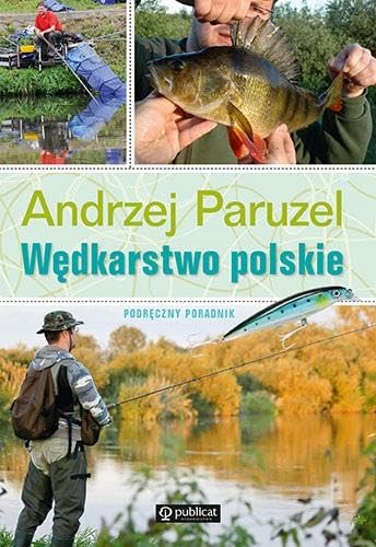 Wędkarstwo polskie: Podręczny poradnik von Publicat
