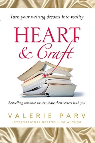 Heart and Craft: Bestselling Romance Writers Share their Secrets with you von Allen & Unwin