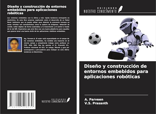 Diseño y construcción de entornos embebidos para aplicaciones robóticas von Ediciones Nuestro Conocimiento