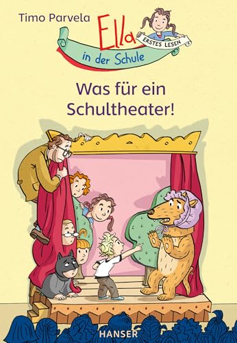 Ella in der Schule - Was für ein Schultheater! (Ella in der Schule, 2, Band 2)