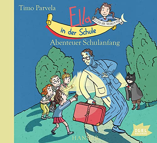 Ella in der Schule. Abenteuer Schulanfang von Igel Records