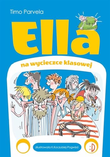 Ella na wycieczce klasowej Ella Tom 3