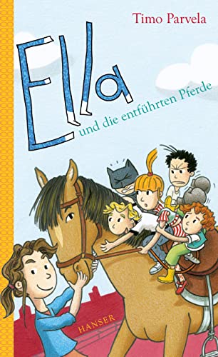 Ella und die entführten Pferde (Ella, 20, Band 20)