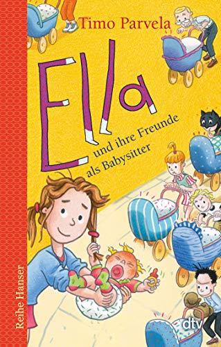 Ella und ihre Freunde als Babysitter (Die Ella-Reihe, Band 16) von dtv Verlagsgesellschaft
