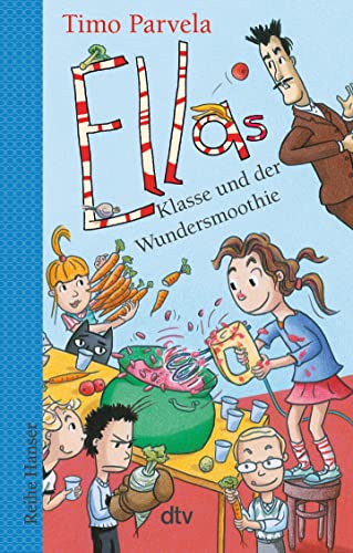 Ellas Klasse und der Wundersmoothie (Die Ella-Reihe, Band 17) von dtv Verlagsgesellschaft