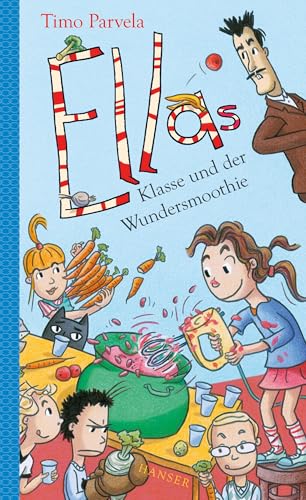 Ellas Klasse und der Wundersmoothie (Ella, 17, Band 17)