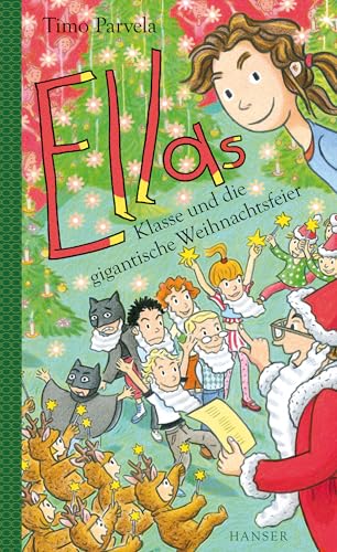 Ellas Klasse und die gigantische Weihnachtsfeier (Ella, 19, Band 19)